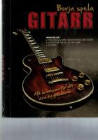 B&ouml;rja spela gitarr . allt du beh&ouml;ver f&ouml;r att l&auml;ra dig grunderna