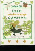 Sagan om eken och den vresiga gumman