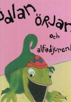 &Ouml;dlan &Ouml;rjan och alfadjuren!