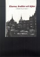 Kisarna, krubbet och klyket : S&ouml;der p&aring; 40-talet