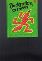 Tjuderuttan, sa r&auml;ven : s&aring;ng- och danslekar fr&aring;n f&ouml;rr till nu