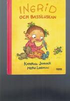Ingrid och Bassiluskan