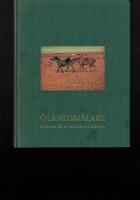 &Ouml;landsm&aring;lare : hundra &aring;r av &ouml;l&auml;ndskt m&aring;leri