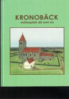 Kronob&auml;ck : m&ouml;tesplats d&aring; som nu