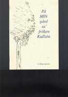 P&aring; MIN g&auml;rd sa fr&ouml;ken Kullz&eacute;n