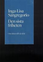 Den sista friheten : om r&auml;tten till v&aring;r d&ouml;d