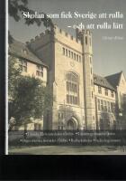 Skolan som fick Sverige att rulla - och att rulla l&auml;tt : "Rudbeck har satsat p&aring; framtiden i 160 &aring;r"