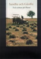 Sandby och G&aring;rdby:  tv&aring; socknar p&aring; &Ouml;land