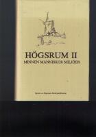 H&ouml;gsrum II Minnen m&auml;nniskor milj&ouml;er