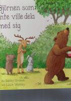 Bj&ouml;rnen som inte ville dela med sig