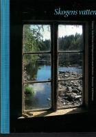 Skogens vatten : om vattenh&auml;nsyn i skogsbruket