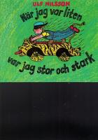 N&auml;r jag var liten var jag stor och stark