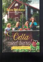 Odla med barn : i Skillnadens Tr&auml;dg&aring;rd