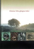 Glimtar fr&aring;n g&aring;ngna tider