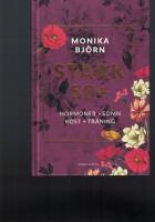 Stark 50+ : hormoner, s&ouml;mn, kost, tr&auml;ning