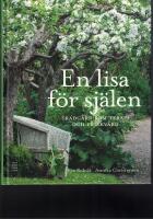 En lisa f&ouml;r sj&auml;len : tr&auml;dg&aring;rd som terapi och friskv&aring;rd