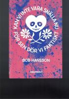 Kan vi inte vara sn&auml;lla nu f&ouml;r sen d&ouml;r vi faktiskt