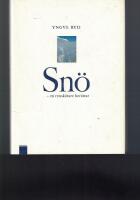 Sn&ouml; - en rensk&ouml;tare ber&auml;ttar