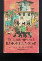 Folk och r&ouml;vare i Kamomilla stad