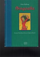 Singoalla : i fri bearbetning av Viktor Rydbergs roman