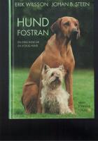 Hundfostran : en lydig hund &auml;r en lycklig hund