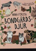 Mina f&ouml;rsta bondg&aring;rdsdjur