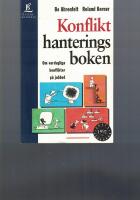 Konflikthanteringsboken : om vardagliga konflikter p&aring; jobbet