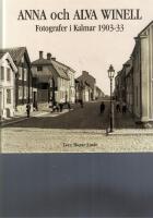 Anna och Alva Winell : fotografer i Kalmar 1903-33