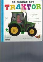 S&aring; funkar det. Traktor