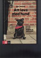 Att leva med hund : en guide till dina hund&aring;r
