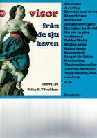 60 visor fr&aring;n de sju haven [Musiktryck]