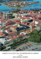 Porten p&aring; gl&auml;nt till Kvarnholmens g&aring;rdar eller den g&ouml;mda staden