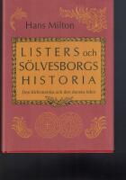 Listers och S&ouml;lvesborgs historia : den f&ouml;rhistoriska och den danska tiden
