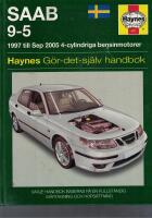 Saab 9-5 - 1997 till sep 2005 4-cylindriga bensinmotorer : g&ouml;r-det-sj&auml;lv-handbok