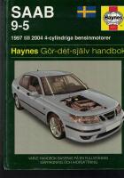Saab 9-5 - [1997 till 2004, 4-cylindriga bensinmotorer] : g&ouml;r-det-sj&auml;lv-handbok