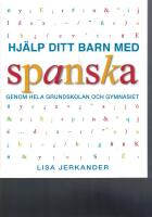 Hj&auml;lp ditt barn med spanska genom grundskolan och gymnasiet