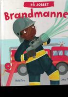 P&aring; jobbet. Brandmannen