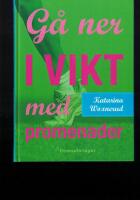 G&aring; ner i vikt med promenader