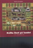 Kvilta livet p&aring; landet