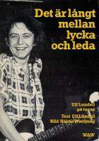 Det &auml;r l&aring;ngt mellan lycka och leda - Ulf Lundell p&aring; turn&eacute;