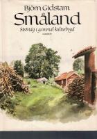 Sm&aring;land - str&ouml;vt&aring;g i gammal kulturbygd