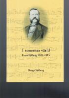 I tonernas v&auml;rld - Frans Sj&ouml;berg 1824-1885