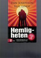 Hemligheten - fr&aring;n &ouml;gonkast till varaktig relation : [hur man inleder en relation och f&aring;r den att h&aring;lla]