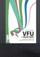 VFU i praktiken : studentens handbok f&ouml;r verksamhetsf&ouml;rlagd utbildning