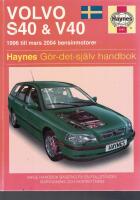 Volvo S40 & V40 - [1996 till mars 2004 bensinmotorer] : g&ouml;r-det-sj&auml;lv handbok