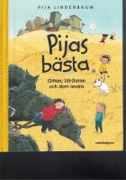 Pijas b&auml;sta : Gittan, Lill-Zlatan och dom andra