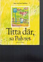 Titta d&auml;r, sa Pulvret