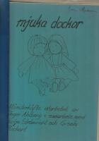 Mjuka dockor, M&ouml;nsterh&auml;fte