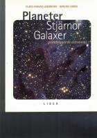 Planeter, stj&auml;rnor, galaxer : Grundl&auml;ggande astronomi