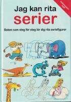Jag kan rita serier : boken som steg f&ouml;r steg l&auml;r dig rita seriefigurer